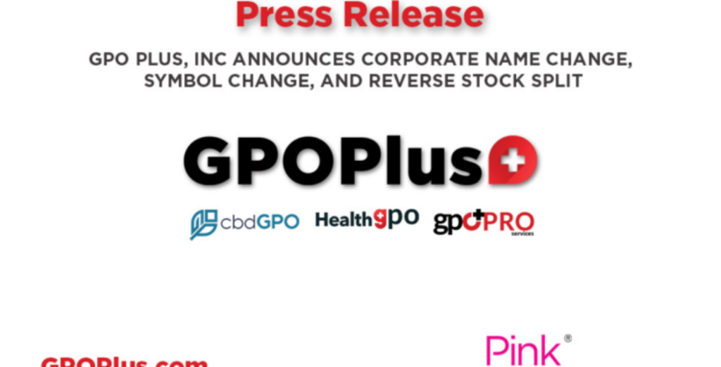 GPO Plus Inc Announces Corporate Name Change Symbol Change and Reverse Stock Split