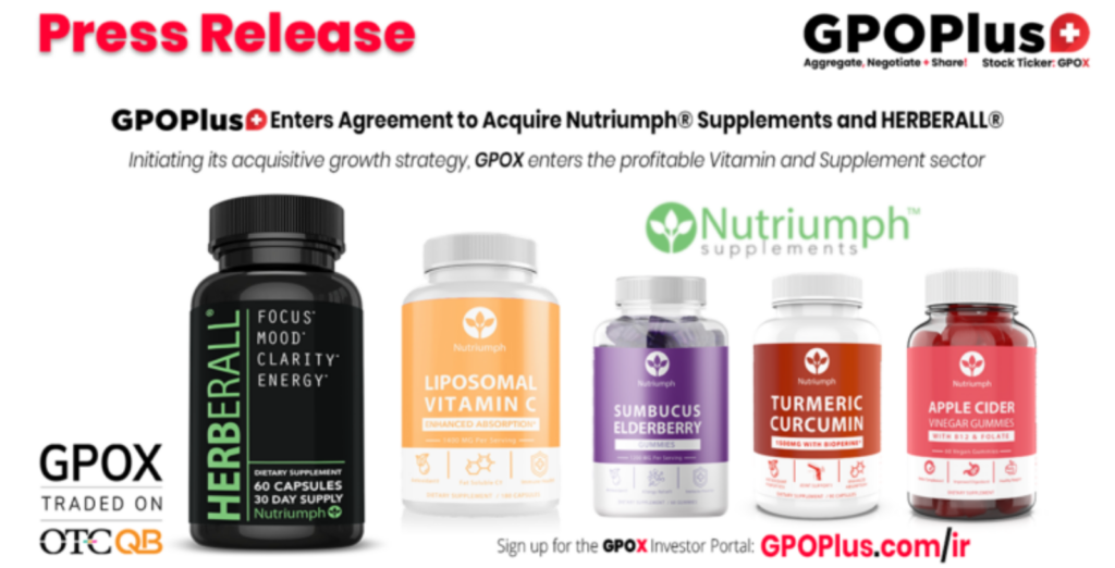 GPOX Press Release GPOPlus Enters Agreement to Acquire Nutriumph Supplements and Herberall