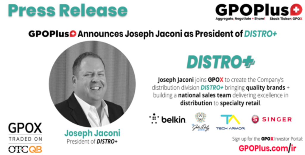 GPOX Press Release GPOPlus Announces Joseph Jaconi as President of DISTRO