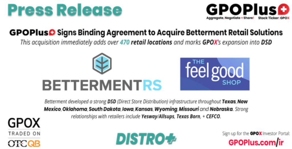 GPOX Press Release GPOPlus Signs Binding Agreement to Aquire Betterment Retail Solutions