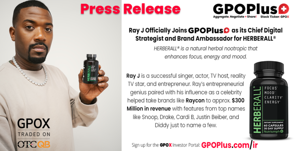GPOX Press Release Ray J Officially Joins GPOPlus as its Chief Digital Strategist and Brand Ambassador for Herberall