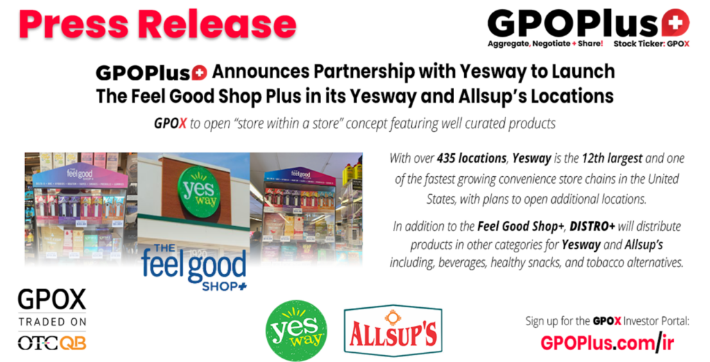 GPOX Press Release Announces Partnership with Yesway to Launch Feel Good Shop Plus In Its Yesway and Allsups Locations