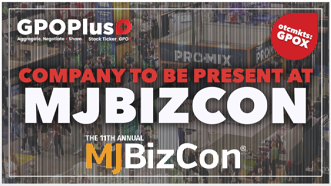 GPOplus; Company to be Present at MJBizCon