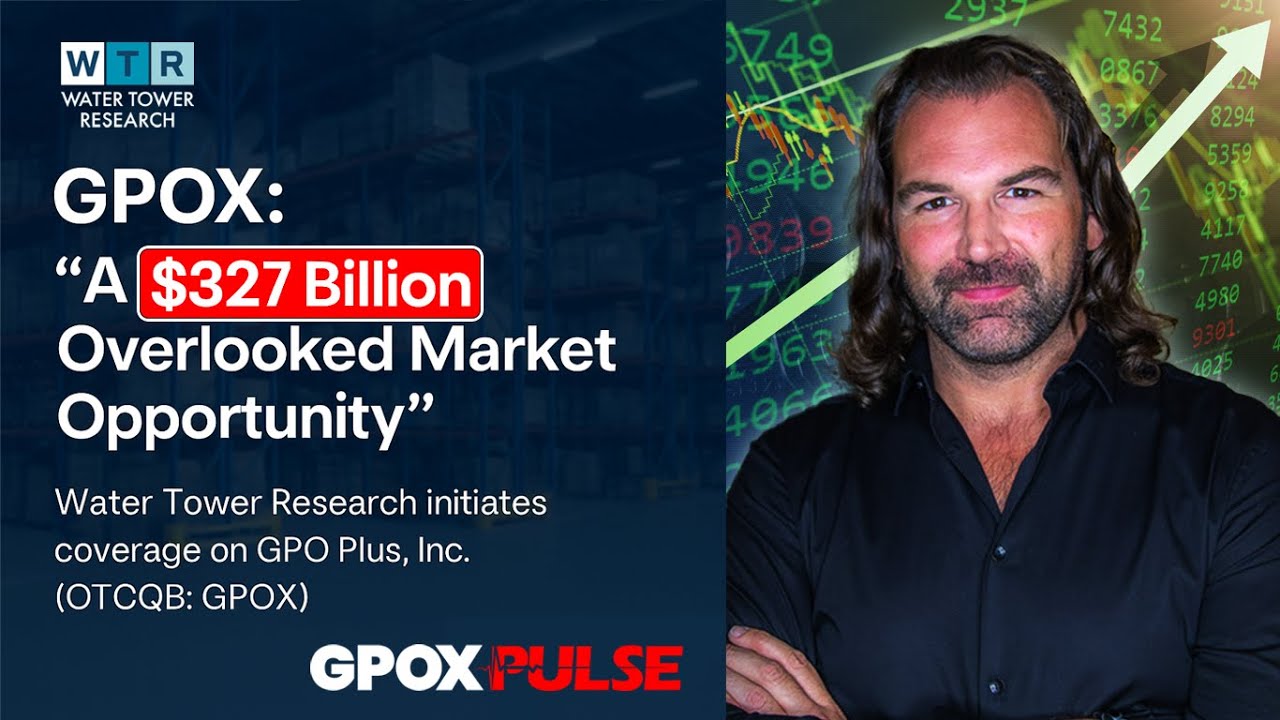 Water Tower Research x GPO Plus (GPOX) - Brett Pojunis on Building a $327B Opportunity